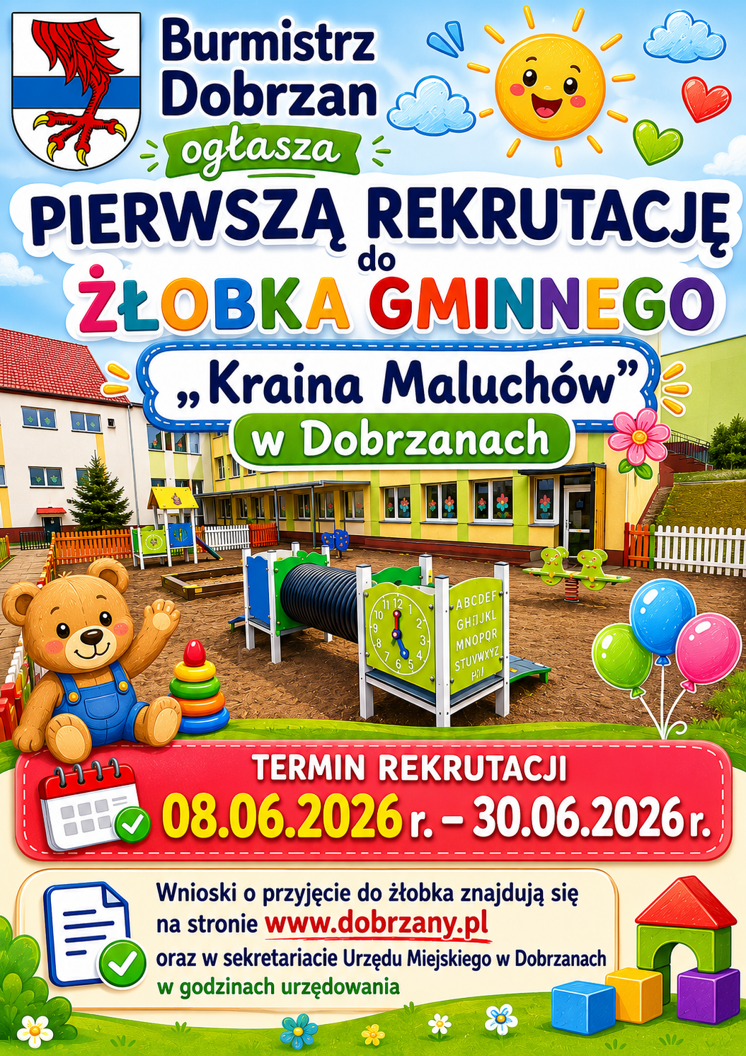Plakat informacyjny o&nbsp;pierwszej rekrutacji do żłobka w&nbsp;Dobrzanach. Wnioski dostępne na&nbsp;stronie www.dobrzany.pl lub&nbsp;sekretariacie Urzędu Miejskiego w&nbsp;Dobrzanach. Wnioski można składać od 8 czerwca do 30 czerwca br.