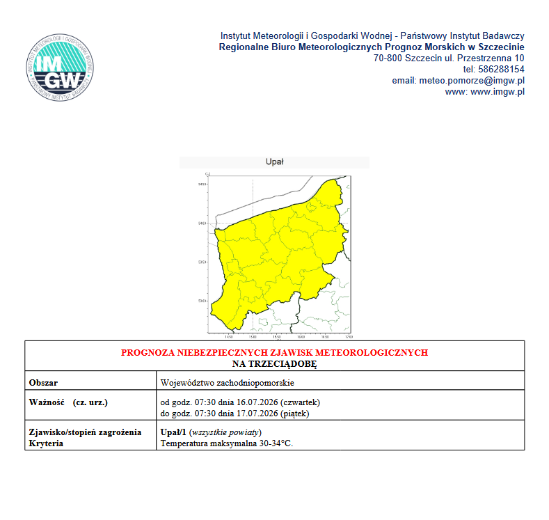 Ostrzeżenie meteorologiczne pierwszego stopnia przed upałami. Ostrzeżenie dotyczy całego wojew&oacute;dztwa zachodniopomorskiego. Obowiązuje od godz. 07:30 dnia 16.07.2026 (czwartek) do godz. 07:30 dnia 17.07.2026 (piątek). Temperatura maksymalna 30-34 stopnie celcjusza