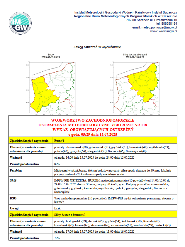 ostrzeżenie meteorologiczne 1 stopnia przed burzami dotyczy powiat&oacute;w: powiaty: choszczeński, goleniowski, gryfiński, kamieński, myśliborski, policki, pyrzycki, stargardzki, Szczecin, Świnoujście. Przebieg: Miejscami wystąpiąburze, kt&oacute;rym będą towarzyszyć silne opady deszczu do 30 mm, lokalnie porywy wiatru do 70 km/h oraz&nbsp;opady niedużego gradu.